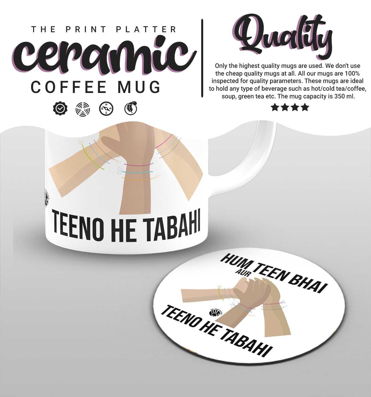 Hum Teen Bhai Or Teeno He Tabahi White cermic Coffee Mug With Tea Coster 330 ml, Microwave & Dishwasher Safe | TM-11-1