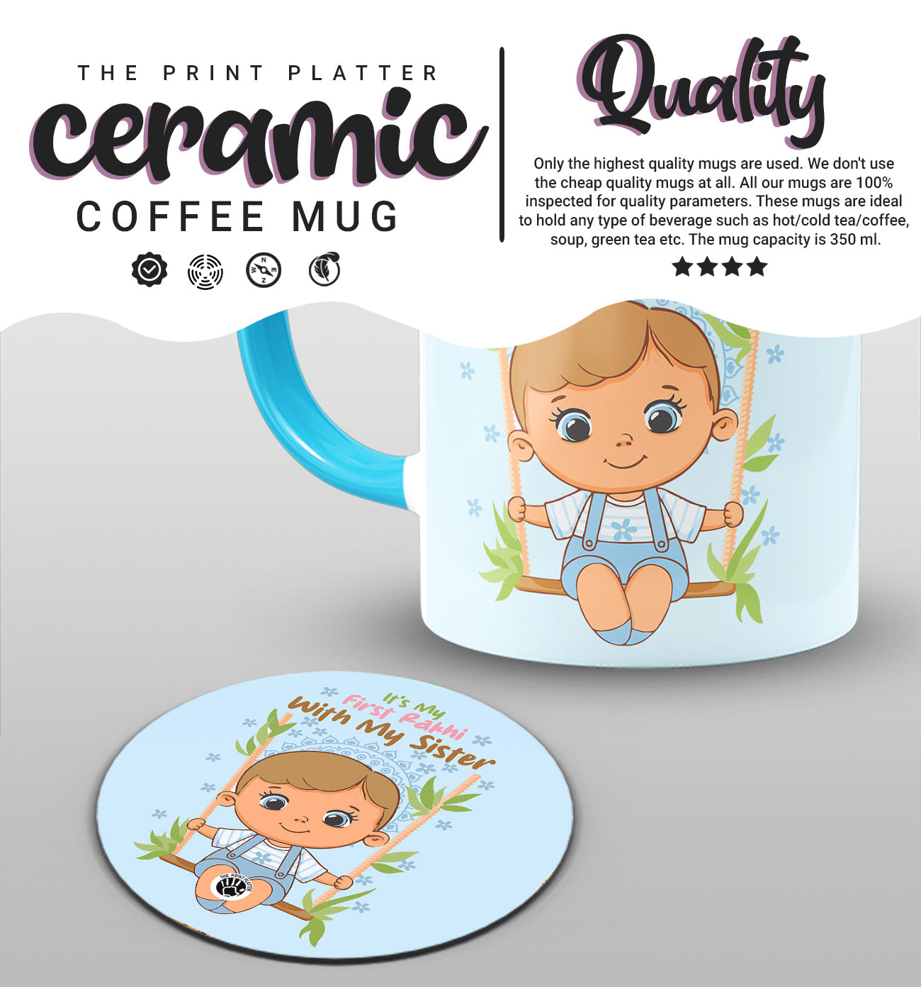 It's My First Rakhi With My Sister Inside Syk Blue Cermic Coffee Mug With Tea Coster 330 ml, Microwave & Dishwasher Safe | TM-18