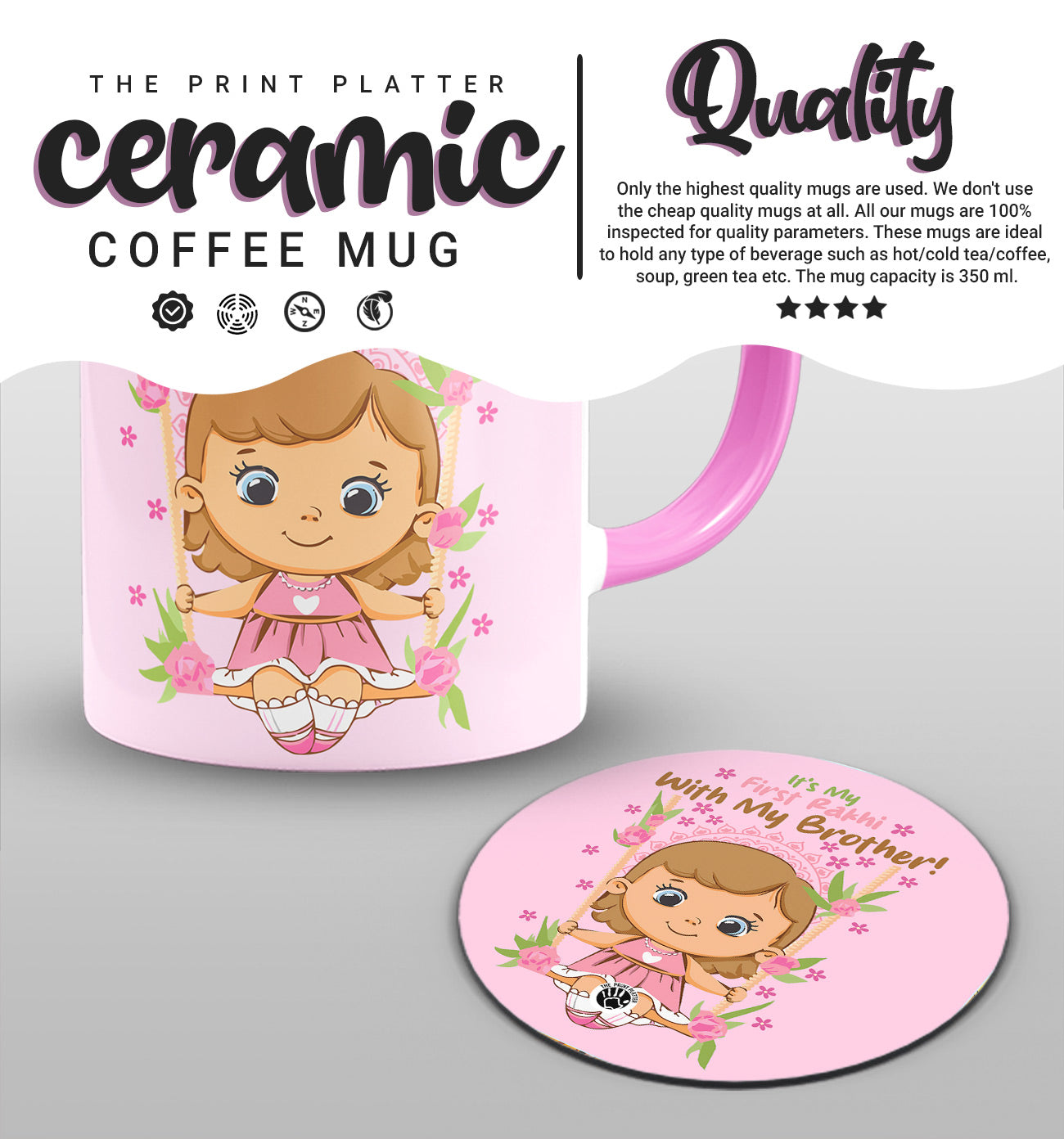 It's My First Rakhi With My Brother Inside Pink Cermic Coffee Mug With Tea Coster 330 ml, Microwave & Dishwasher Safe | TM-18