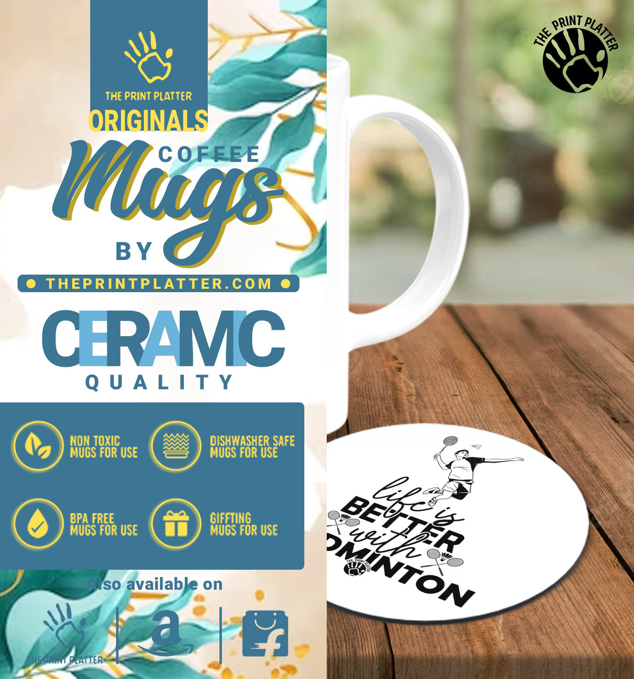 Life is Better With Badminton White Cermic Coffee Mug With Tea Coster 330 ml, Microwave & Dishwasher Safe| TM-R169